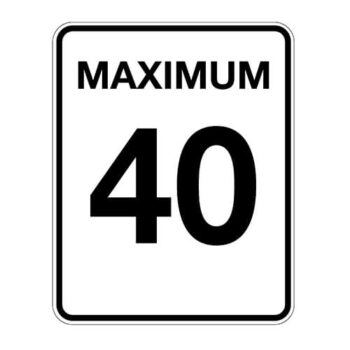 Affiche vitesse max 40 - Aluminium 0.064 - Vinyle grade ingénieur laminé glacé - 24x30 - STANDARD
