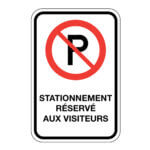Affiche - Stationnement réservé aux visiteurs - Aluminium 0.064 - Vinyle Grade Ingénieur - 12x18 - STANDARD